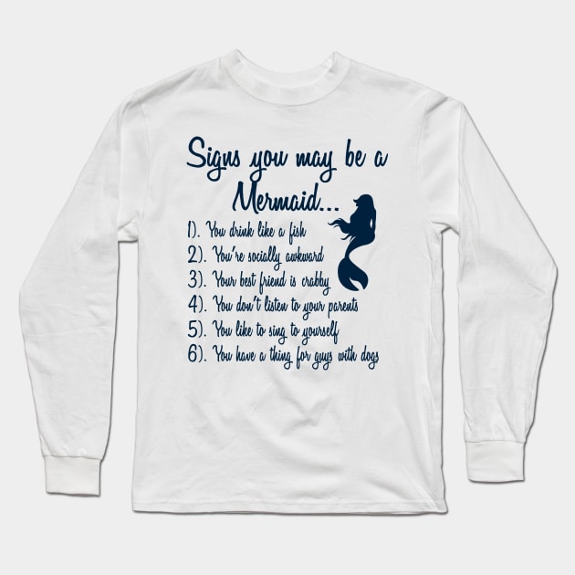 You may be a mermaid if... Long Sleeve T-Shirt by Chip and Company